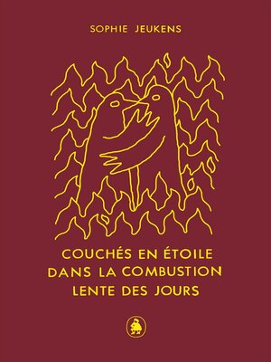 cover image of Couchés en étoile dans la combustion lente des jours